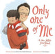Book cover of: Only One of Me - A Love Letter from Dad. By: Lisa Wells