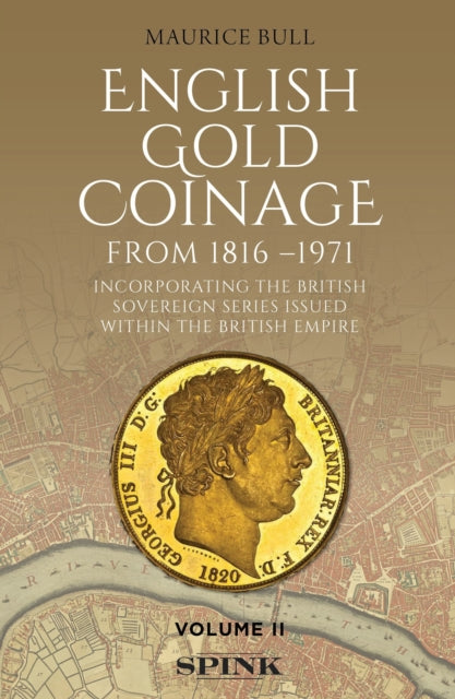 Book cover of: English Gold Coinage Volume II. By: Maurice Bull