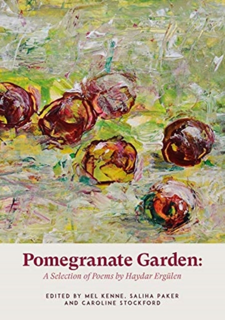 Book cover of: Pomegranate Garden. By: Haydar Ergülen