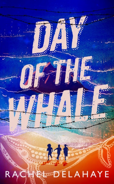 Book cover of: Day of the Whale. By: Rachel Delahaye