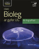 Book cover of: CBAC Bioleg ar gyfer UG Ail Argraffiad. By: Marianne Izen