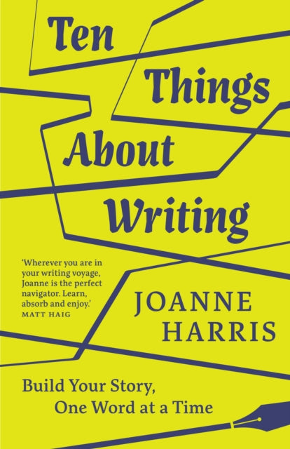 Book cover of: Ten Things About Writing. By: Joanne Harris