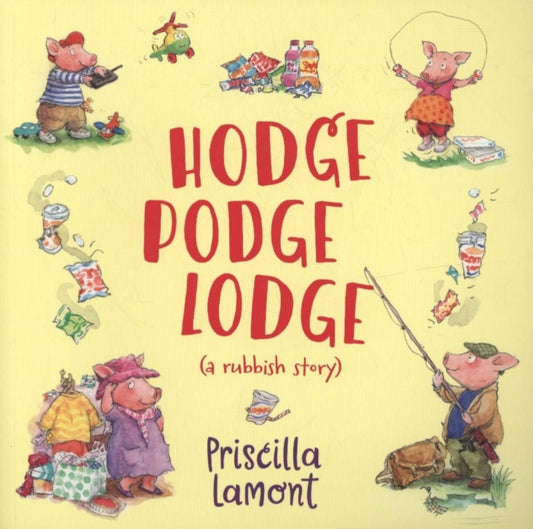 Book cover of: Hodge Podge Lodge. By: Priscilla Lamont
