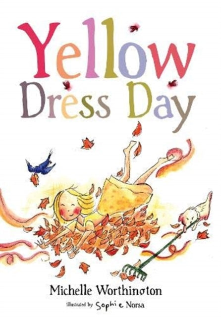 Book cover of: Yellow Dress Day. By: Michelle Worthington