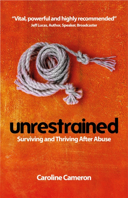 Book cover of: Unrestrained. By: Caroline Cameron