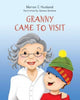 Book cover of: Granny Came to Visit. By: Marion C. Husband