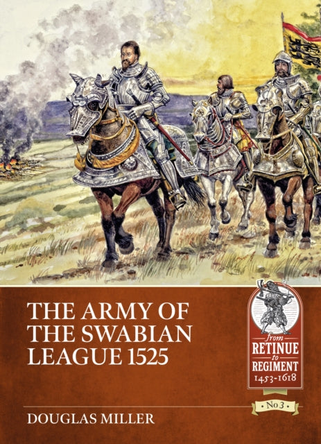 Book cover of: The Army of the Swabian League 1525. By: Douglas Miller