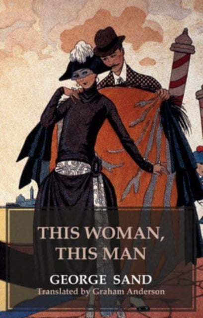 Book cover of: This Woman, This Man. By: George Sand