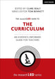 Book cover of: researchED Guide to The Curriculum: An evidence-informed guide for teachers. By: Clare Sealy