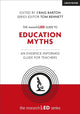Book cover of: researchED Guide to Education Myths: An evidence-informed guide for teachers. By: Craig Barton