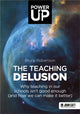 Teaching Delusion, Why teaching in our classrooms and schools isn't good enough  (and how we can make it better) 9781912906642 Bruce Robertson