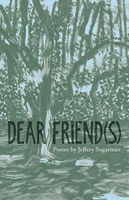 Book cover of: Dear Friend(s). By: Jeffery Sugarman