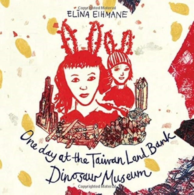 Book cover of: One day at the Taiwan Land Bank Dinosaur Museum. By: EIHMANE