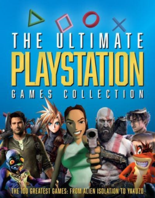 Book cover of: Ultimate Playstation Games Collection. By: Dan Peel