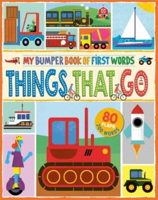 Book cover of: MY BUMPER BOOK OF FIRST WORDS: THINGS THAT GO
