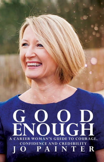 Book cover of: Good Enough. By: Jo Painter