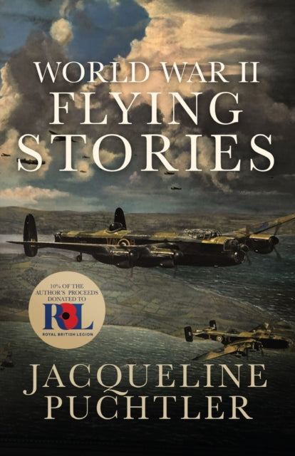 Book cover of: World War II Flying Stories. By: Jacqueline Puchtler