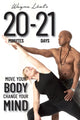 Book cover of: 20-21: Move Your Body, Change Your Mind. By: LEAL