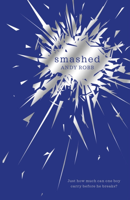 Book cover of: Smashed. By: Andy Robb