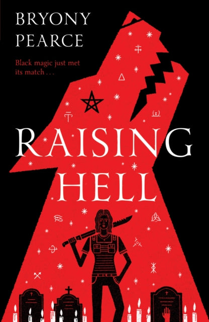 Book cover of: Raising Hell. By: Bryony Pearce