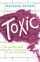 Book cover of: Toxic. By: Natasha Devon