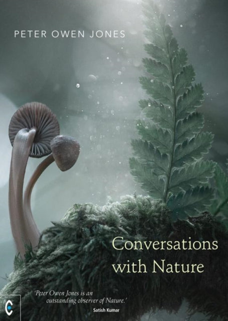 Book cover of: Conversations with Nature. By: Peter Owen Jones; Jerry Shearing; Imogen