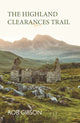 Book cover of: Highland Clearances Trail. By: Rob Gibson
