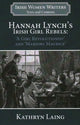Book cover of: Hannah Lynch's Irish Girl Rebels. By: LAING