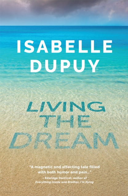 Book cover of: Living the Dream. By: DUPUY