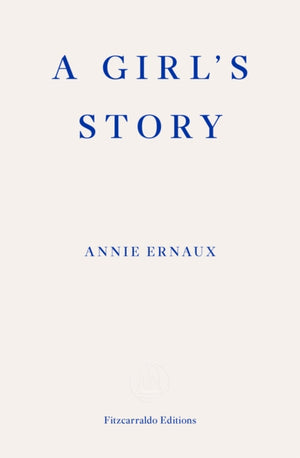 Girl's Story – WINNER OF THE 2022 NOBEL PRIZE IN LITERATURE