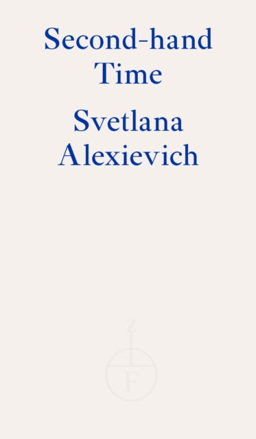 Book cover of: Second-hand Time. By: Светлана Алексиевич