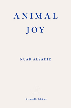 Animal Joy, A Book of Laughter and Resuscitation