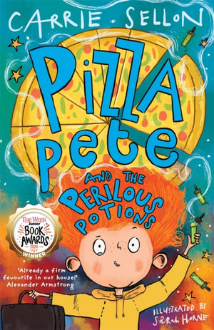 Pizza Pete and the Perilous Potions, WINNER OF THE WEEK JUNIOR YOUNGER FICTION AWARD