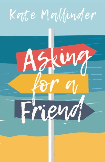 Book cover of: Asking for a Friend. By: Kate Mallinder