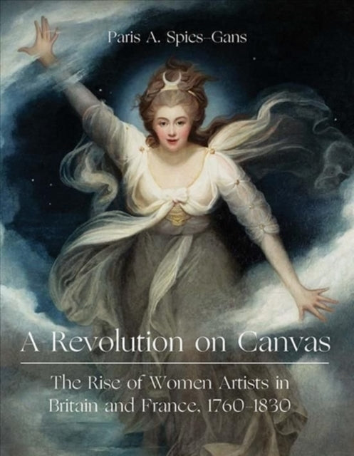 Book cover of: Revolution on Canvas. By: Paris Spies-Gans