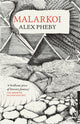 Malarkoi 9781913111441 Alex Pheby