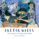 Book cover of: Art for Wales - The Legacy of Derek Williams. By: David Moore