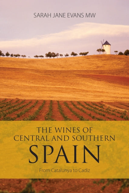 Book cover of: Wines of Central and Southern Spain. By: Sarah Jane Evans