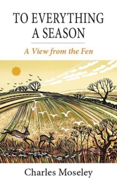 Book cover of: To Everything a Season. By: Charles Moseley
