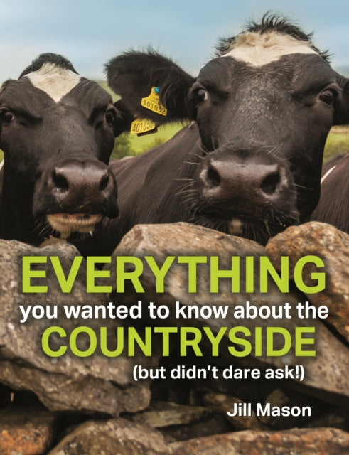 Book cover of: Everything you Wanted to Know about the Countryside. By: Jill Mason