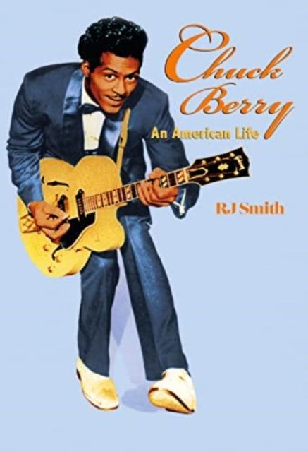 Chuck Berry, An American Life