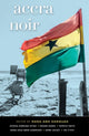 Book cover of: Accra Noir. By: Nana-Ama Danquah