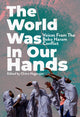 Book cover of: World Was in Our Hands. By: Chitra Nagarajan
