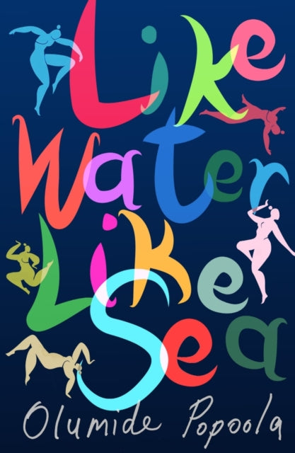 Book cover of: Like Water Like Sea. By: POPOOLA