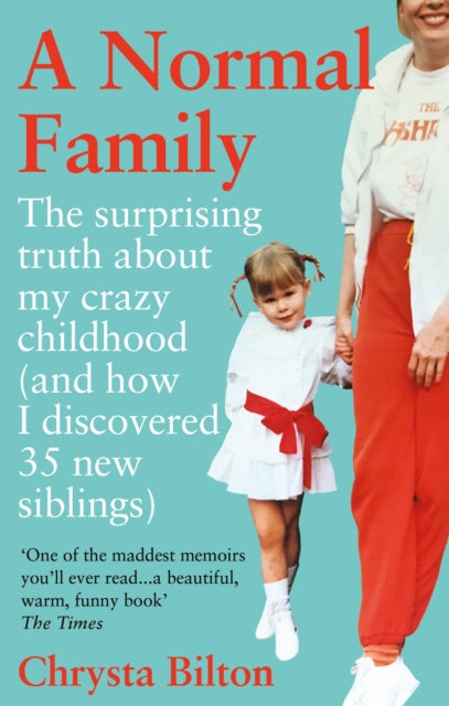 Book cover of: Normal Family. By: Chrysta Bilton