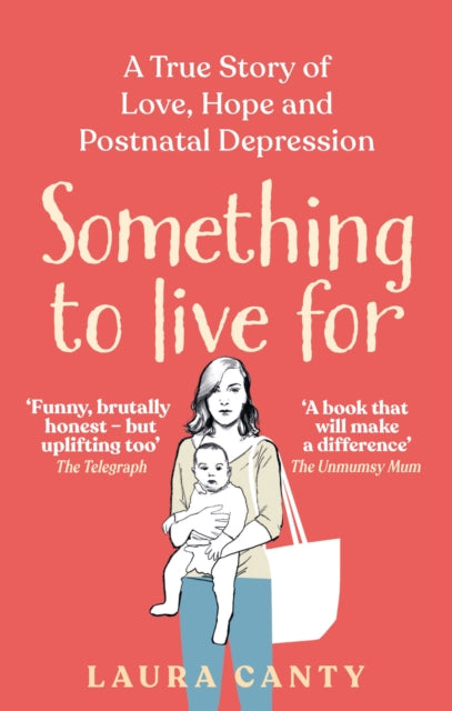 Book cover of: Something To Live For. By: Laura Canty