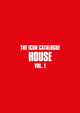 Book cover of: Icon Catalogue: House Vol. 1