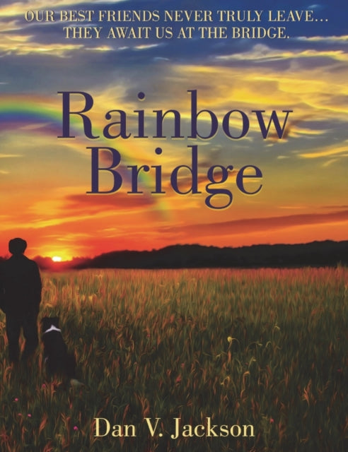 Book cover of: Rainbow Bridge. By: Dan V. Jackson