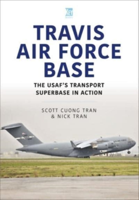 Book cover of: Travis Air Force Base. By: Scott Cuong Tran