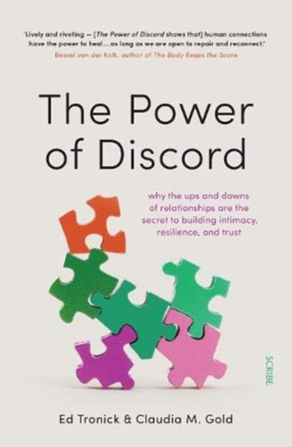 Power of Discord, why the ups and downs of relationships are the secret to building intimacy, resilience, and trust 9781913348564 Ed Tronick